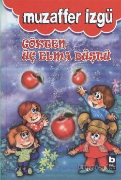 Gökten Üç Elma Düştü - Muzaffer İzgü, Hikayeler Türkçe kitap kapağı