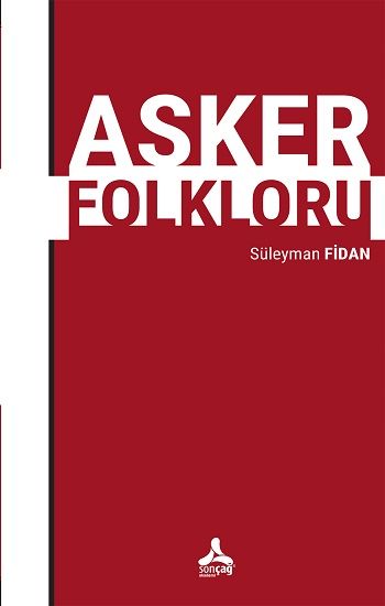 Asker Folkloru - Sonçağ -Akademik Kitaplar Kitap