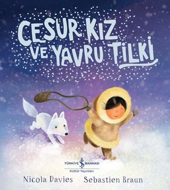 Cesur Kız ve Yavru Tilki - İş Bankası Kültür Yayınları Kitap