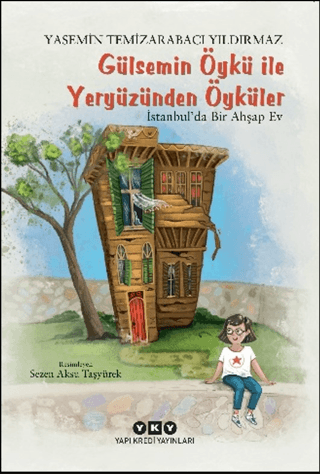 Gülsemin Öykü ile Yeryüzünden Öyküler - Yapı Kredi Yayınları Kitap
