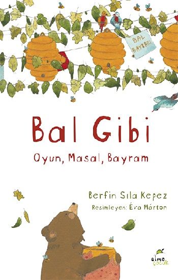 Bal Gibi - Elma Çocuk Kitap