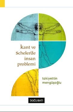 Kant ve Scheler'de İnsan Problemi - Doğu Batı Yayınları Kitap