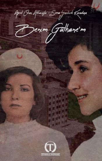 Benim Gülhane’m - Teyakkuz Yayınları Kitap