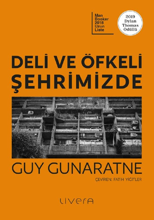 Deli ve Öfkeli Şehrimizde - Livera Yayınevi Kitap