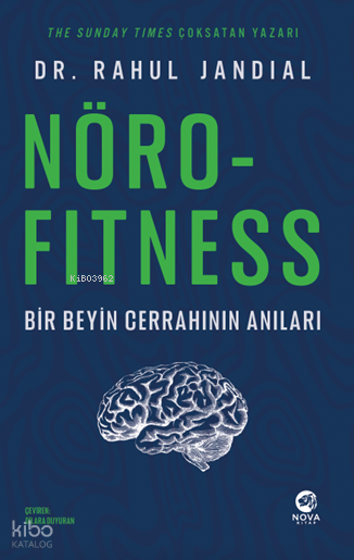Nörofitness: Bir Beyin Cerrahından Performans ve Yaratıcılık Rehberi - Nova Kitap Kitap
