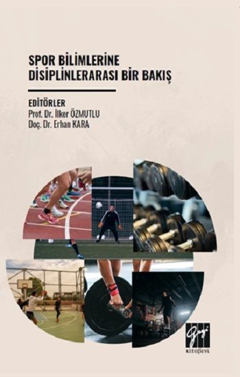 Spor Bilimlerine Disiplinlerarası Bir Bakış - Gazi Kitabevi Kitap