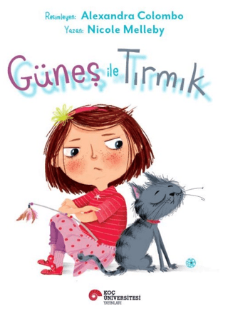 Güneş İle Tırmık - Koç Üniversitesi Yayınları Kitap