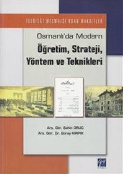 Osmanlı’da Modern Öğretim, Strateji, Yöntem ve Teknikleri - Şahin Oruç, Akademik Kitaplar Türkçe kitap kapağı