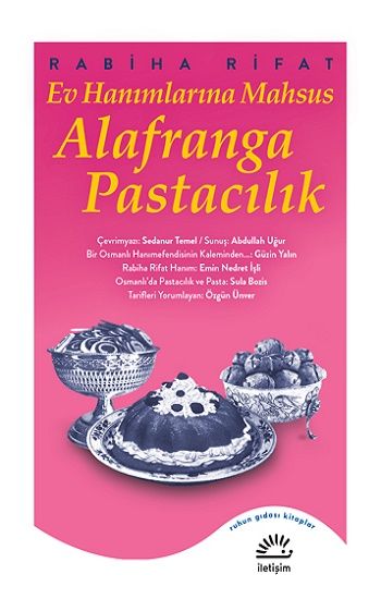 Ev Hanımlarına Mahsus Alafranga Pastacılık - İletişim Yayınları Kitap