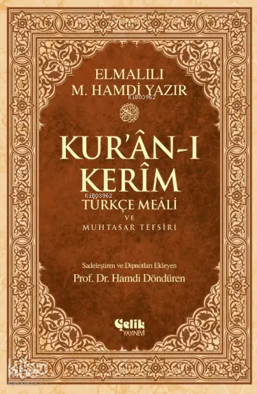 Kur'an-ı Kerim Türkçe Meali ve Muhtasar Tefsiri - Çelik Yayınevi Kitap