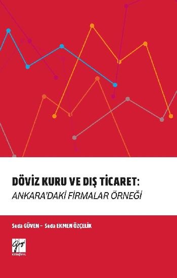 Döviz Kuru ve Dış Ticaret Ankara'daki Firmalar Örneği - Gazi Kitabevi Kitap