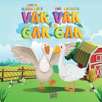 Vak Vak ile Gak Gak - Yade Yayınları Kitap