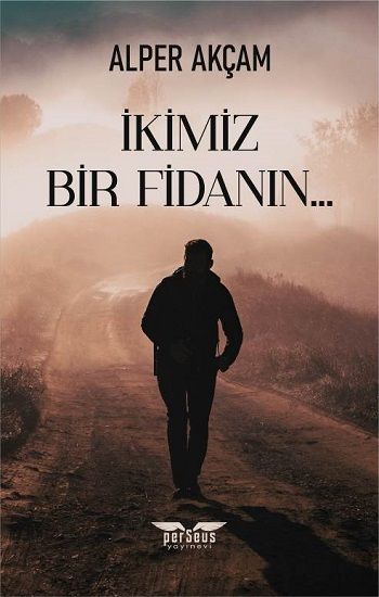 İkimiz Bir Fidanın... - Perseus Kitap