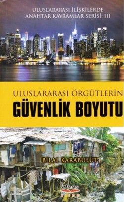 Uluslararası Örgütlerin Güvenlik Boyutu - Barış Kitap Kitap