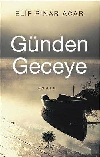 Günden Geceye - Alıç Yayınları Kitap