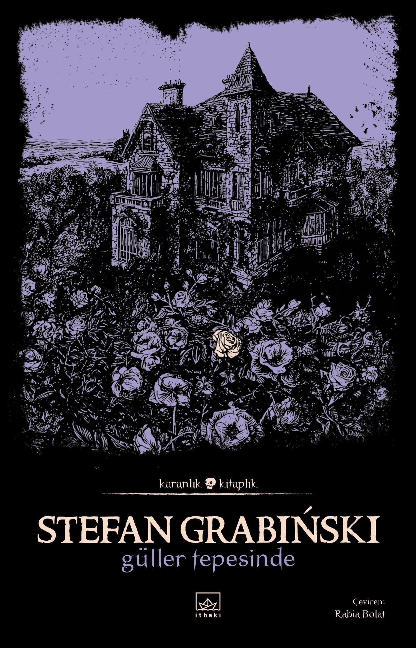 Güller Tepesinde - İthaki Yayınları Kitap