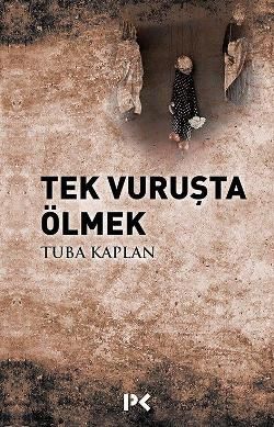 Tek Vuruşta Ölmek - Profil Kitap Kitap