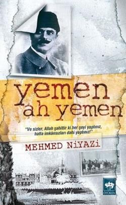 Yemen Ah Yemen Mehmed Niyazi Türkçe kitap kapağı