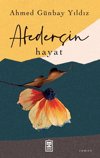 Afedersin Hayat Ahmed Günbay Yıldız Türkçe kitap kapağı