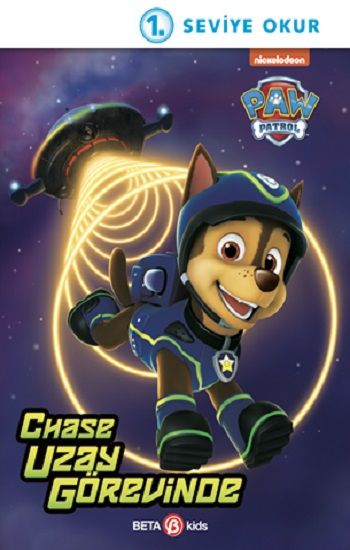 Paw Patrol Chase Uzay Görevinde - Beta Kids Kitap