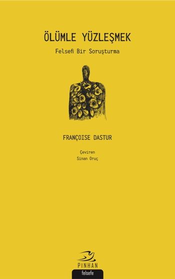 Ölümle Yüzleşmek - Pinhan Yayıncılık Kitap