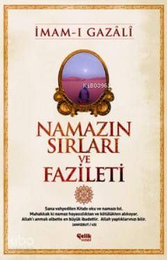 Namazın Sırları ve Fazileti - Çelik Yayınevi Kitap