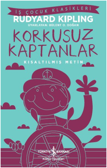 Korkusuz Kaptanlar (Kısaltılmış Metin) - İş Bankası Kültür Yayınları Kitap