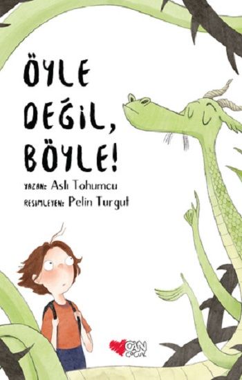 Öyle Değil, Böyle - Can Çocuk Yayınları Kitap