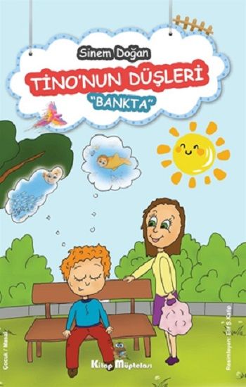 Tino'nun Düşleri - Bankta - Kitap Müptelası Yayınları Kitap