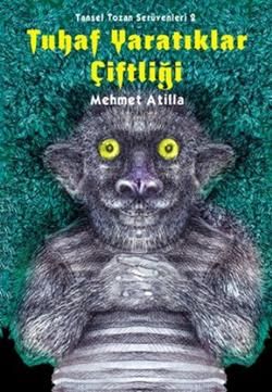 Tuhaf Yaratıklar Çiftliği - Tudem Yayınları Kitap
