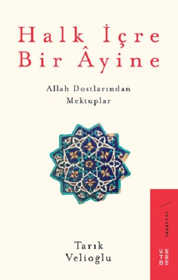 Halk İçre Bir Ayine - Ketebe Yayınları Kitap