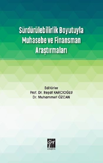 Sürdürülebilirlik Boyutuyla Muhasebe ve Finansman Araştırmaları - Gazi Kitabevi Kitap