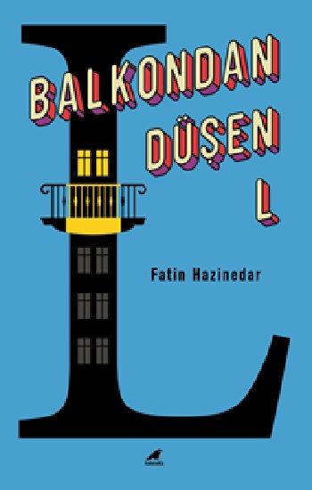 Balkondan Düşen L - Kara Karga Yayınları Kitap