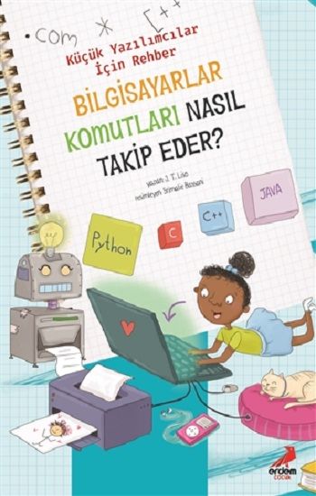 Bilgisayar Komutları Nasıl Takip Eder? - Küçük Yazılımcılar İçin Rehber - Erdem Çocuk Kitap