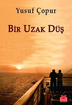 Bir Uzak Düş - Kırmızı Kedi Yayınevi Kitap
