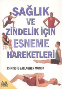 Sağlık ve Zindelik İçin Esneme Hareketleri - Arkadaş Yayınları Kitap