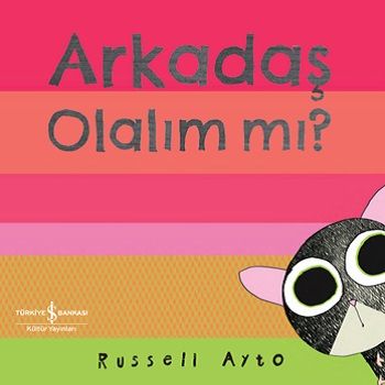 Arkadaş Olalım mı? - İş Bankası Kültür Yayınları Kitap