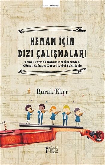 Keman İçin Dizi Çalışmaları - Müzik Eğitimi Yayınları Kitap