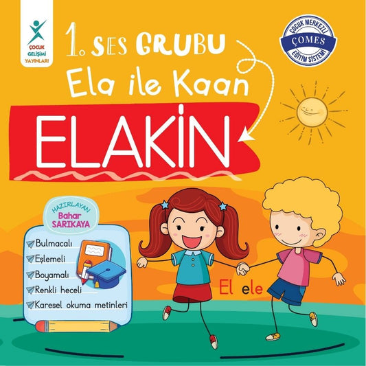 1. Ses Grubu Ela ile Kaan ELAKİN - Çocuk Gelişimi Yayınları Kitap