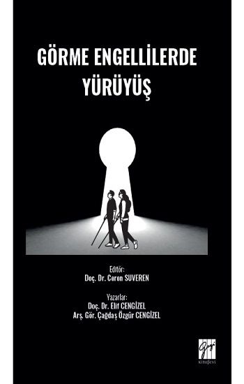 Görme Engellilerde Yürüyüş - Gazi Kitabevi Kitap
