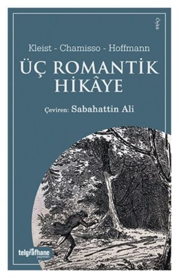 Üç Romantik Hikaye - Telgrafhane Yayınları Kitap