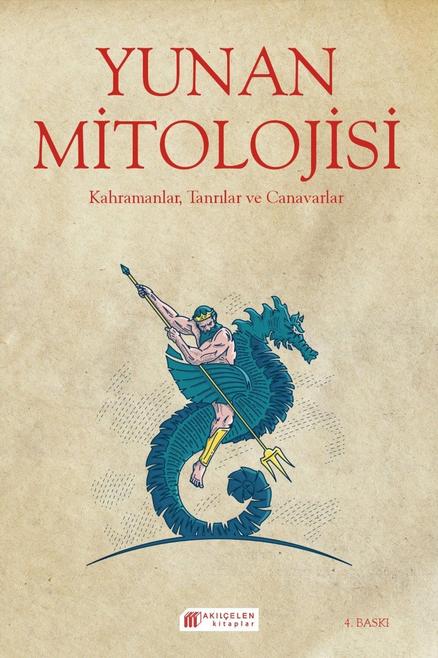Yunan Mitolojisi - Kahramanlar, Tanrılar ve Canavarlar - Akıl Çelen Kitaplar Kitap