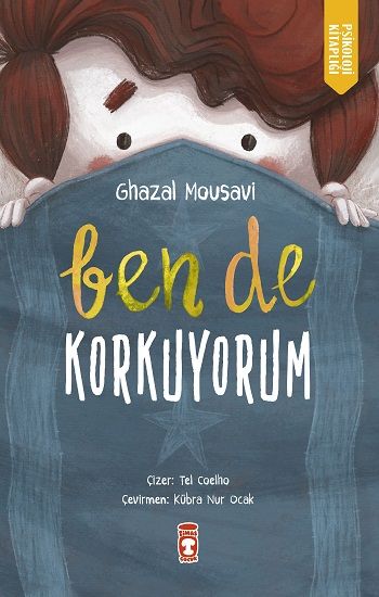 Ben de Korkuyorum - Timaş Çocuk Kitap