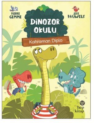 Kahraman Diplo - Dinozor Okulu - Hep Kitap Kitap