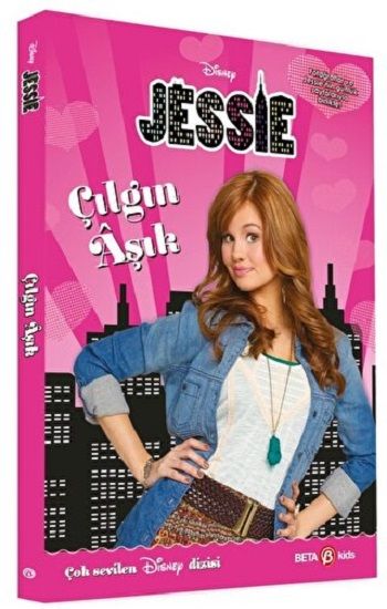 DİSNEY- JESSİE Çılgın Aşık - Beta Kids Kitap