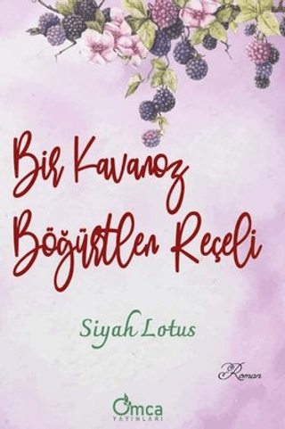 Bir Kavanoz Böğürtlen Reçeli - Omca Yayınları Kitap