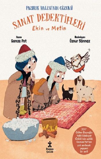 Sanat Dedektifleri -3 Ekin Ve Metin Pazırık Halısı’nın Gizemi - Doğan Çocuk Kitap