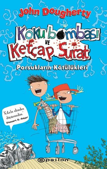 Koku Bombası ve Ketçap Surat - Porsukların Kötülükleri - Epsilon Yayınları Kitap