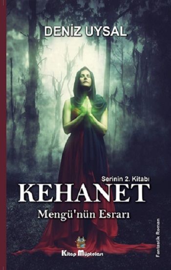 Kehanet - Mengü'nün Esrarı - Kitap Müptelası Yayınları Kitap