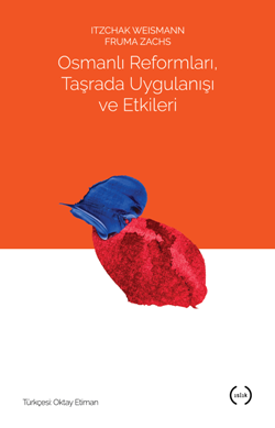 Osmanlı Reformları, Taşrada Uygulanışı ve Etkileri - Islık Yayınları Kitap